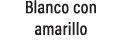 Blanco con amarillo